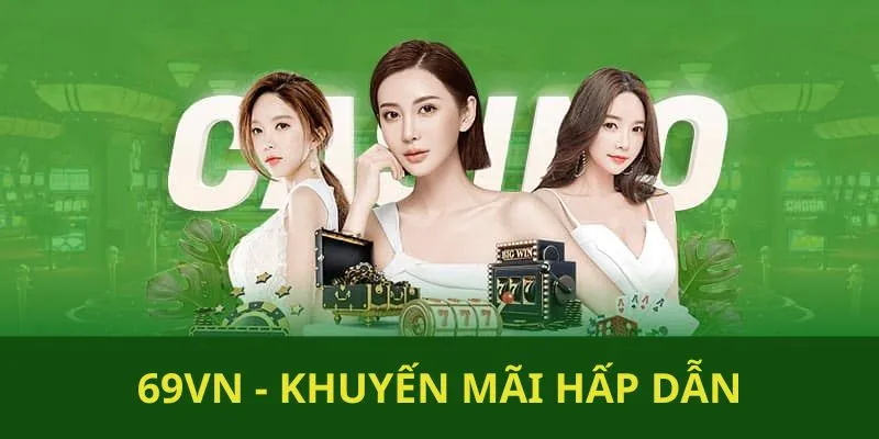 69vn 8 Khuyến mãi tại 69vn rất nhiều và giá trị với người chơi