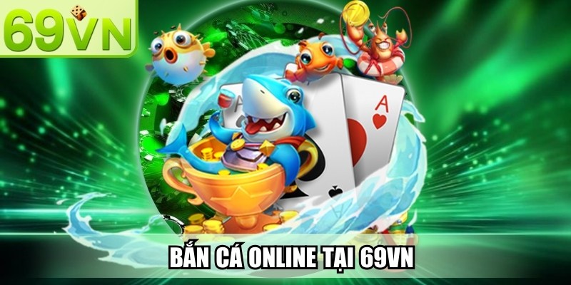 Bắn cá 69vn 2 Bắn Cá 69VN - Săn Thưởng Khủng | Chơi Ngay Nhận Quà