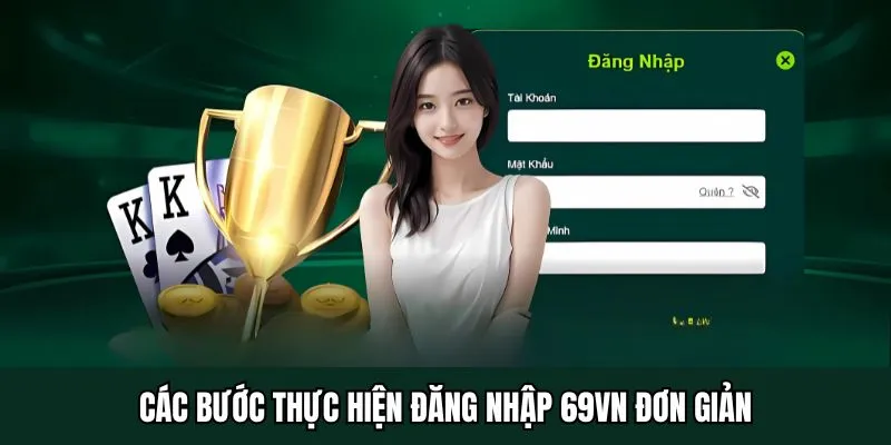Đăng nhập 69vn - Truy cập nhanh, bảo mật tuyệt đối 5 Đăng nhập 69vn - Truy cập nhanh, bảo mật tuyệt đối