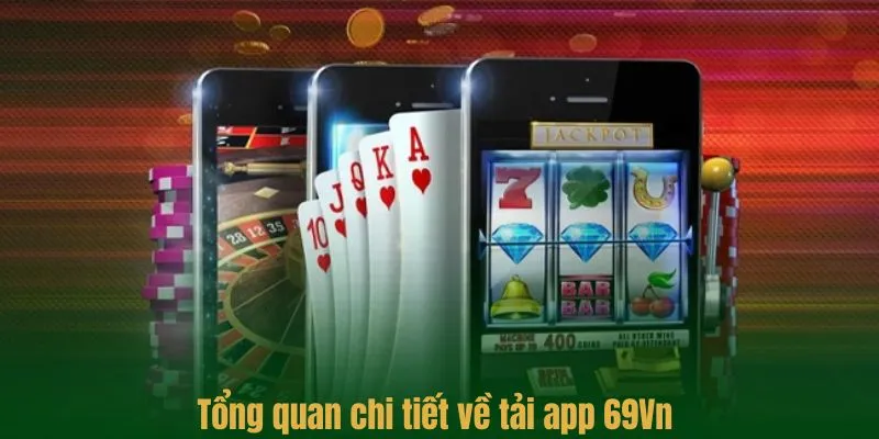 Tải app 69vn - Cài đặt nhanh, trải nghiệm cá cược mọi lúc 2 Tải app 69vn - Cài đặt nhanh, trải nghiệm cá cược mọi lúc